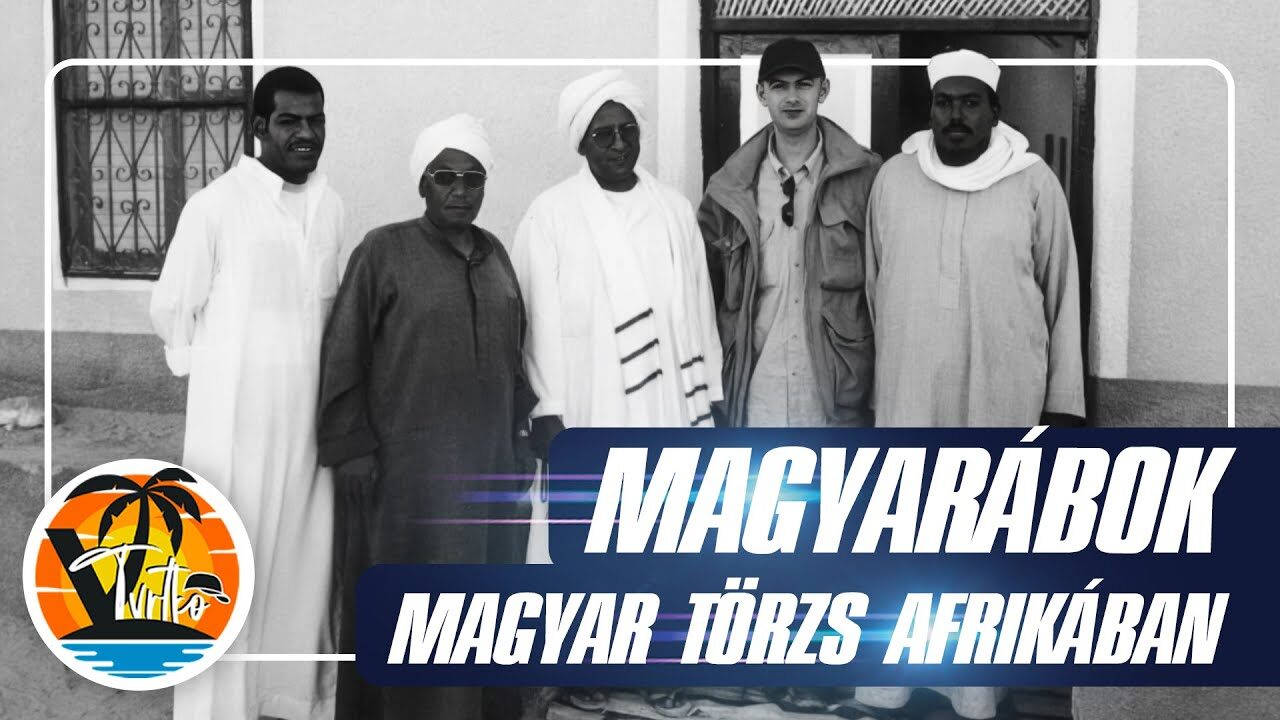 Az afrikai sivatagban élő magyar törzs igaz története