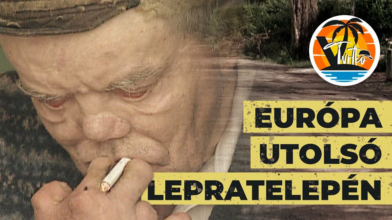 Európa utolsó lepratelepe