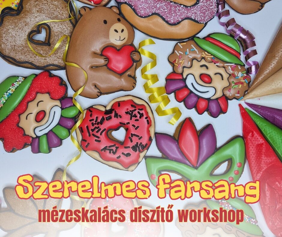 Szerelmes farsang Mézeskalács díszítő workshop